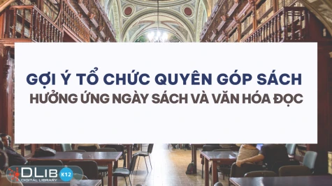 Gợi Ý Kế Hoạch Quyên Góp Sách Hưởng Ứng Ngày Sách Và Văn Hóa Đọc